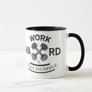 Taza Trabajar duro para mantenerse humilde - Dumbbell