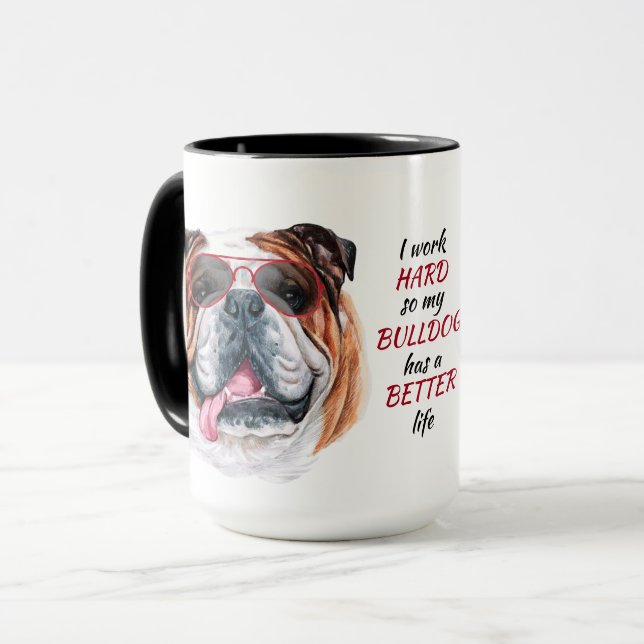 Taza Trabajar duro para mi Bulldog (Anverso izquierdo)