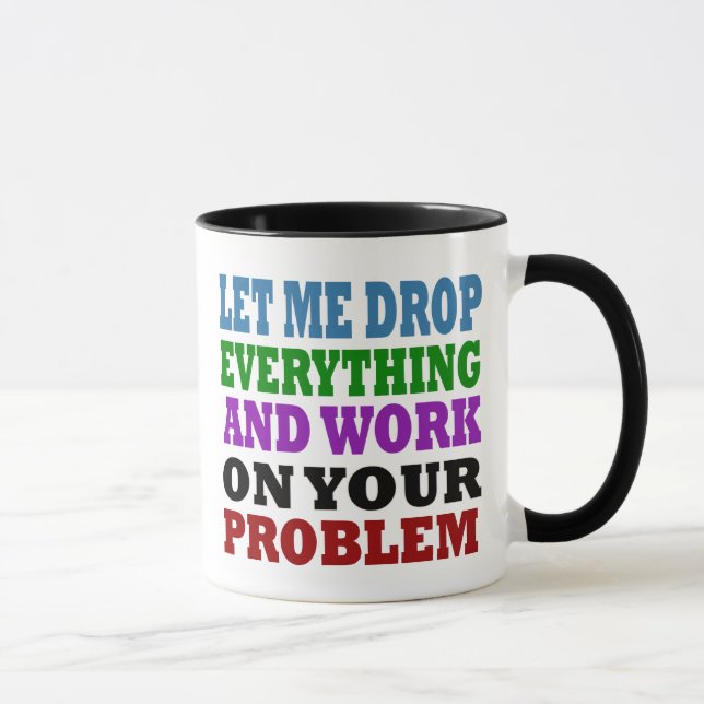 Taza Trabajar en sus problemas (Derecha)