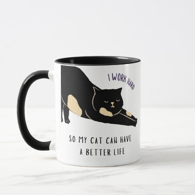 Taza Trabajo duro para que mi gato tenga una vida mejor (Izquierda)
