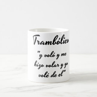 Taza trambolico frase