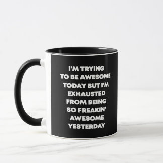 Taza Trato de ser un café increíble