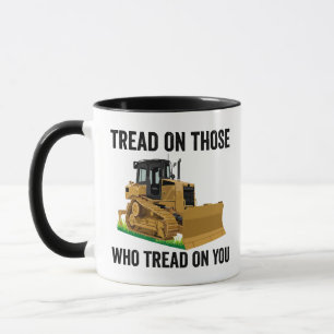 Taza Tread On You