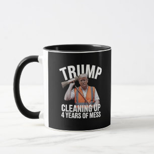 Taza Trump limpiando 4 años de basura de desorden