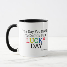 Taza Tu día de suerte café Mug