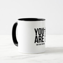 Taza “Tú eres suficiente… Pero apenas” divertida cita