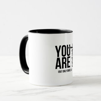 Taza “Tú eres suficiente… Pero apenas” divertida cita