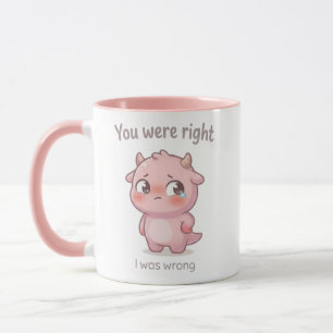 Taza Tú Estabas en lo Correcto Yo Estaba Equivocado Reg