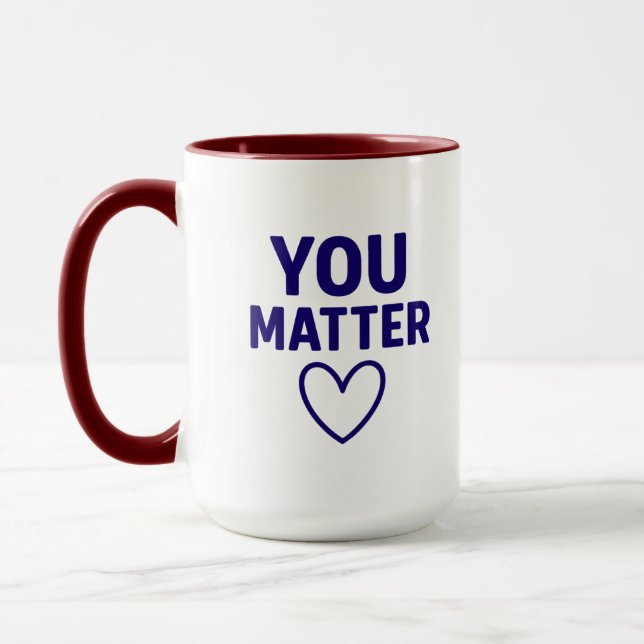 Taza Tú importas" Positividad del corazón rojo (Izquierda)