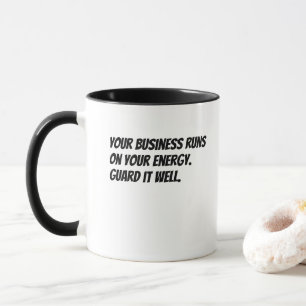 Taza 'Tu negocio funciona con tu energía. Protégela bie