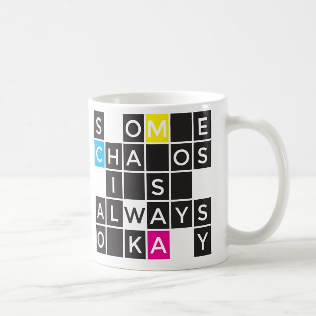 Taza Un cierto caos es siempre aceptable (Derecha)