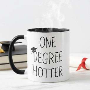 Taza Un grado más caliente divertido cita de graduación