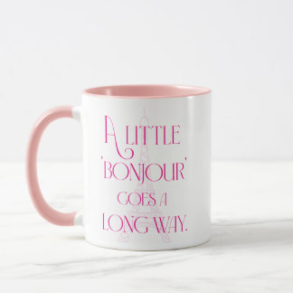 Taza Un pequeño Bonjour va por mucho camino