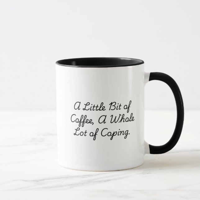 Taza Un poquito de café, mucho de afrontamiento (Derecha)