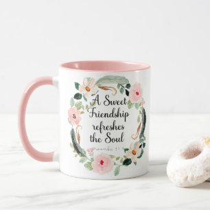 Taza Una amistad dulce refresca el alma