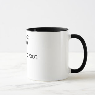 TAZA UNA BOCA CERRADA, FRUNCES NINGÚN PIE