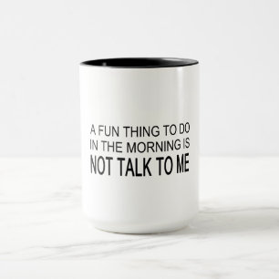Taza Una cosa divertida que hacer