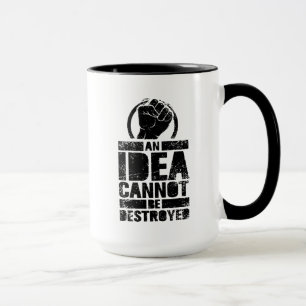 Taza Una idea no puede ser destruida