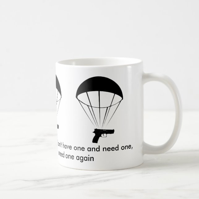 Taza ¡Una pistola es como un paracaídas! ¡Gran Mug! (Derecha)