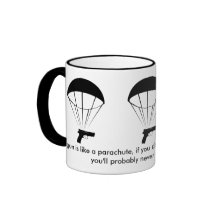 ¡Una pistola es como un paracaídas! ¡Gran Mug!