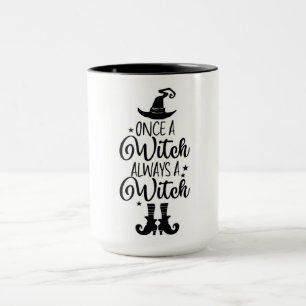 Taza Una vez la bruja siempre es una bruja