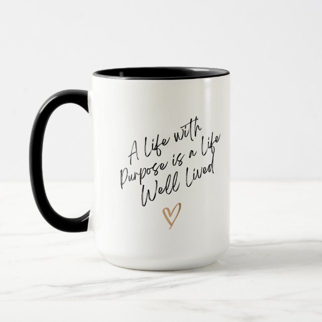 Taza Una vida con propósito es una mugre vivida (Izquierda)