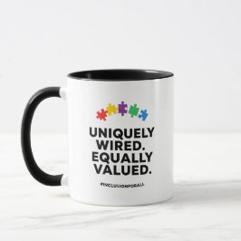 Taza Uniquely Wired Equally Valued Awareness Art