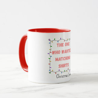 Taza Uno Que Quería Camisetas A Juego Grupo De Navidad