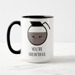 Taza Usted es Brewtiful