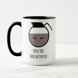 Taza Usted es Brewtiful