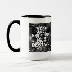 Taza Usted es el diseñador de su propio destino