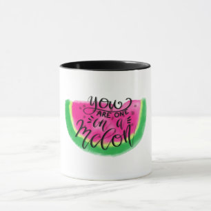 Taza Usted es uno en un melón