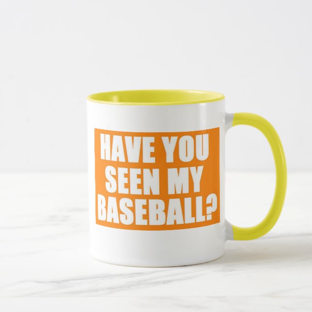 Taza ¿Usted ha visto mi béisbol? (Derecha)