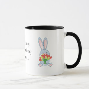 Taza usted no es ningún conejito, a menos que los