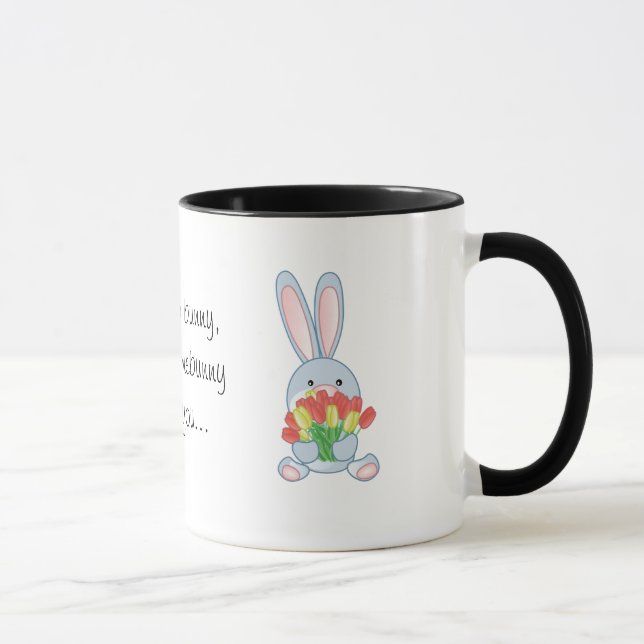 Taza usted no es ningún conejito, a menos que los (Derecha)