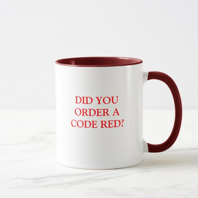 TAZA ¿USTED PIDIÓ UN ROJO DEL CÓDIGO? (Derecha)