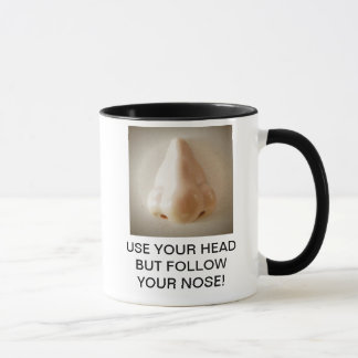 TAZA ¡UTILICE SU CABEZA PERO SIGA SU NARIZ!