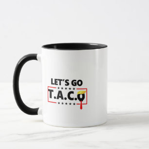 Taza Vamos TACO Trump 4 de julio amantes del taco