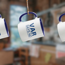 Taza "VAR dice que no" (Diseño Azul) Graciosa Mug de Fú