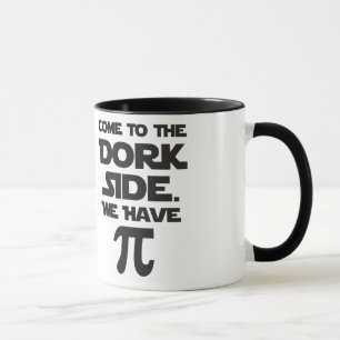 Taza Venido al lado del Dork. Tenemos pi (empanada).