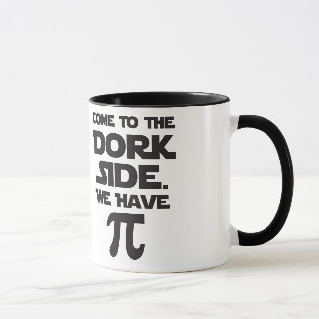Taza Venido al lado del Dork. Tenemos pi (empanada). (Derecha)