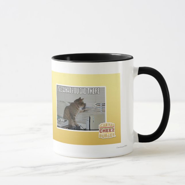 Taza Veo lo que usted lo hizo allí (Derecha)