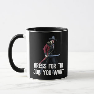 Taza Vestido para el trabajo que quieres: mercenario
