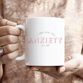 Taza Vi Que Tenía Ansiedad Así Que Dejé Mug