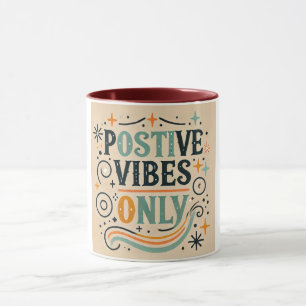 Taza Vibraciones Positivas Solo Siente Mejor Pronto Ins