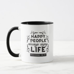 Taza Vida Feliz con Fe – Proverbios 15:15 Arte