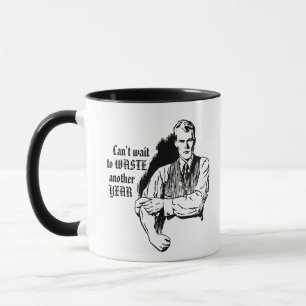 Taza Vintage Sarcástica "Desperdiciar Otro Año"