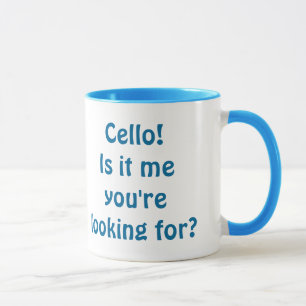 Taza ¡Violoncelo! ¿Es yo que usted está buscando? Ta