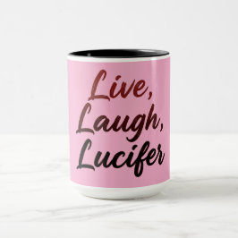 Taza Vive, Ríe, Lucifer
