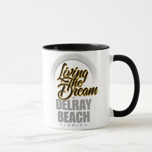 Taza Viviendo el sueño en Delray Beach